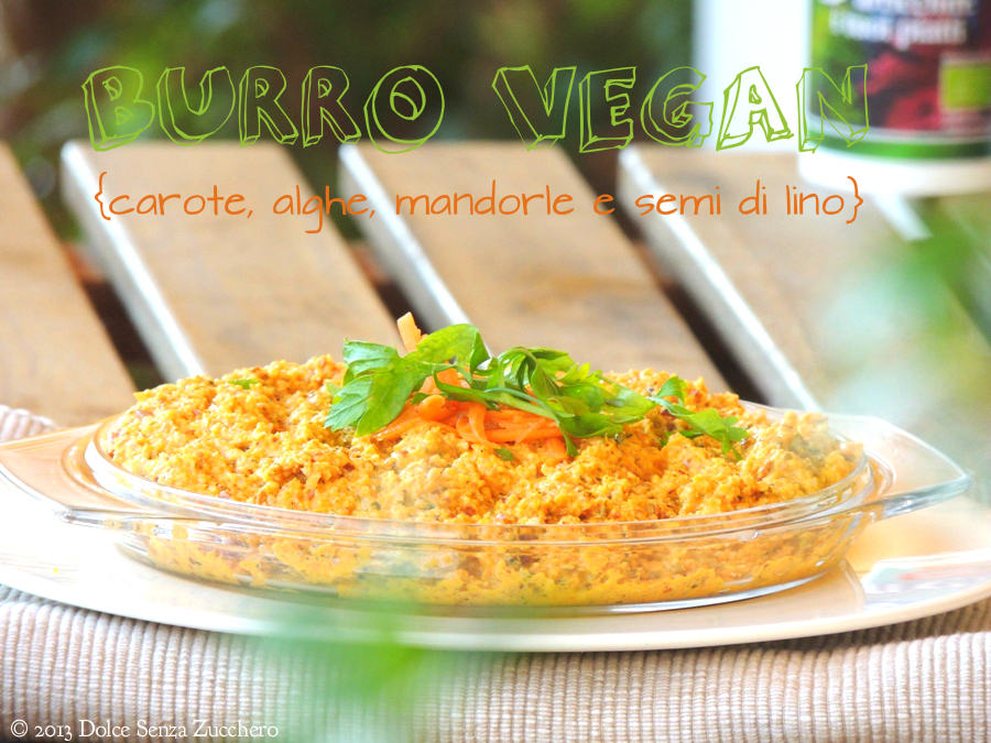 Burro Vegan di Carote, Alghe e Mandorle (Raw, Senza Glutine)